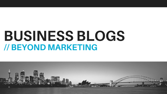 business blogging beyond marketing